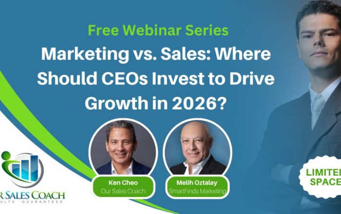 Free webinar: Marketing vs. Sales—Where Should CEOs Invest to Drive Growth in 2026? Featuring Ken Cheo of Our Sales Coach and Melih Oztalay of SmartFinds Marketing.